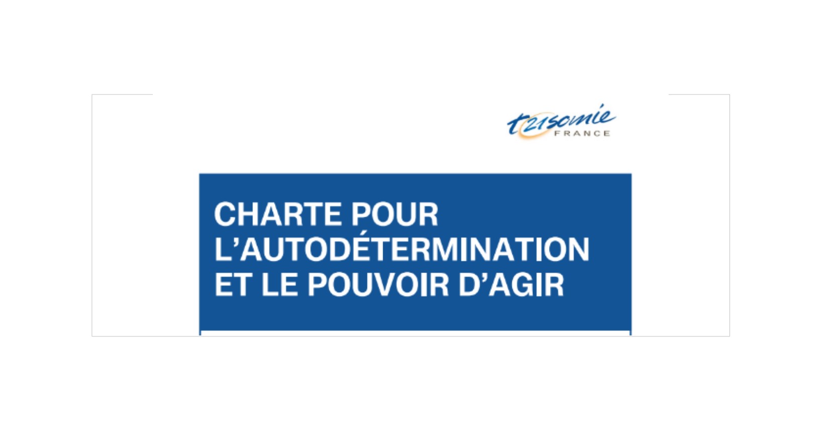 Charte de l'autodétermination et du pouvoir d'agir, Trisomie 21 France ...